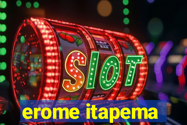 erome itapema